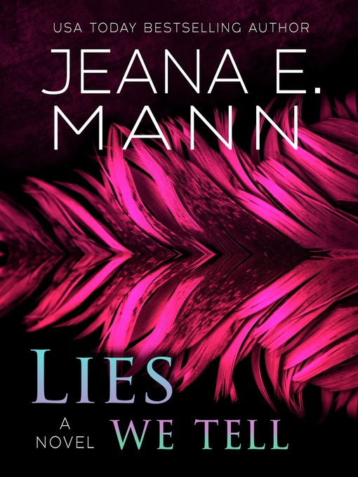 Title details for Lies We Tell by Jeana E. Mann - Available